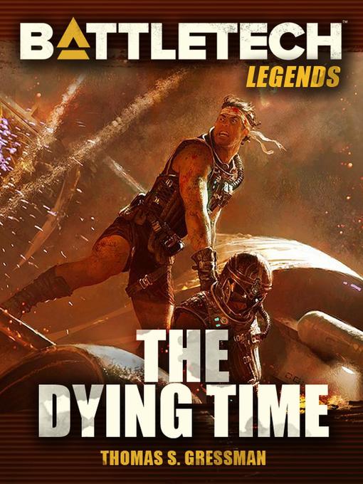 Cover image for The Dying Time: BattleTech Legends, #52